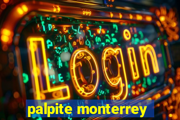 palpite monterrey